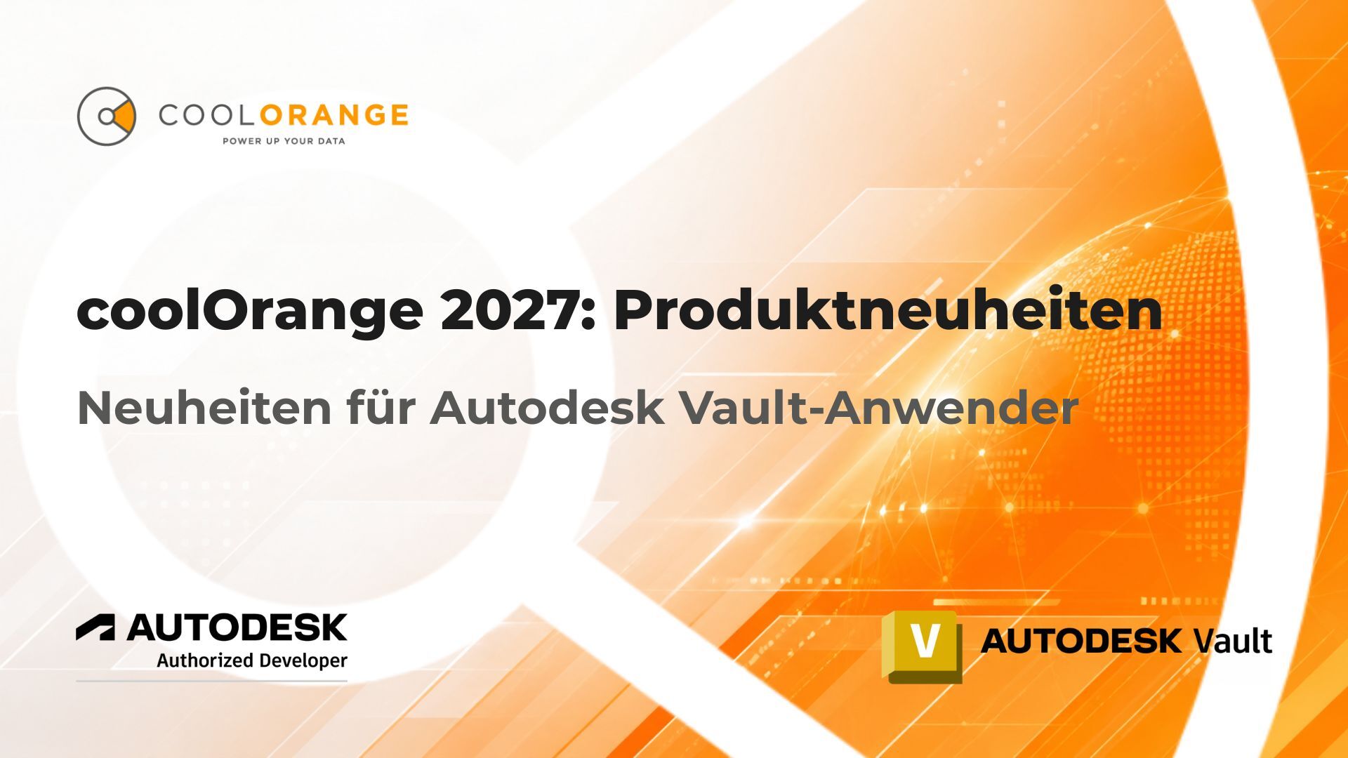 autodesk 2027 coolOrange 2027: Produktneuheiten