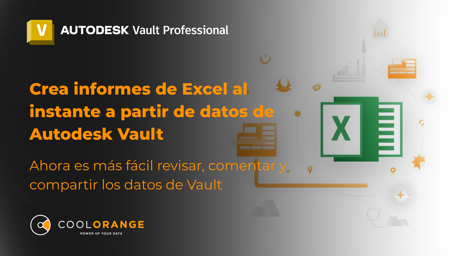 Cree instantáneamente informes Excel a partir de datos de Autodesk Vault