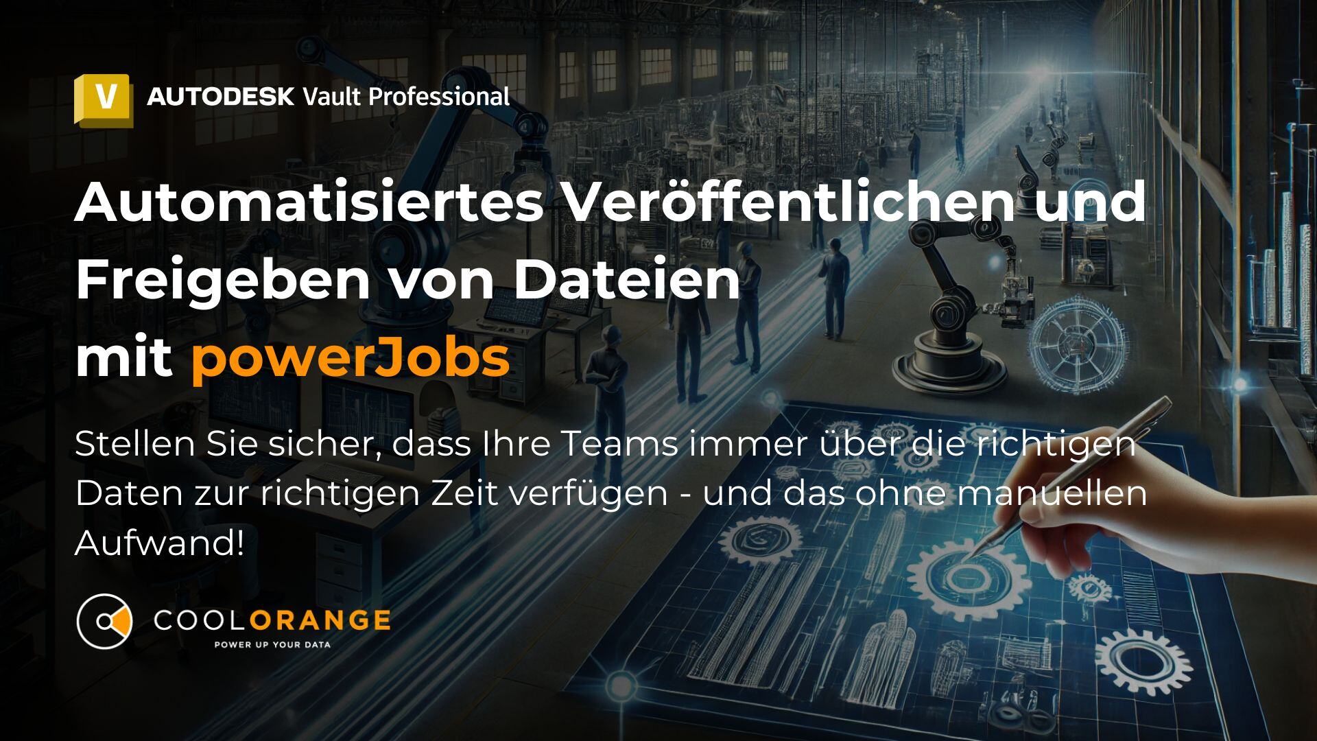 Automatisiertes Veröffentlichen und Verteilen von Dateien in Autodesk Vault - Verlieren Sie nie wieder den Überblick über kritische Zeichnungen!
