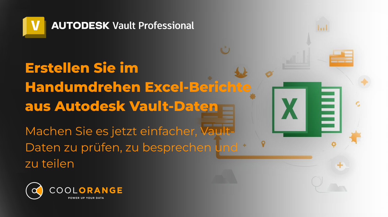 Sofortige Erstellung von Excel-Berichten aus Autodesk Vault-Daten