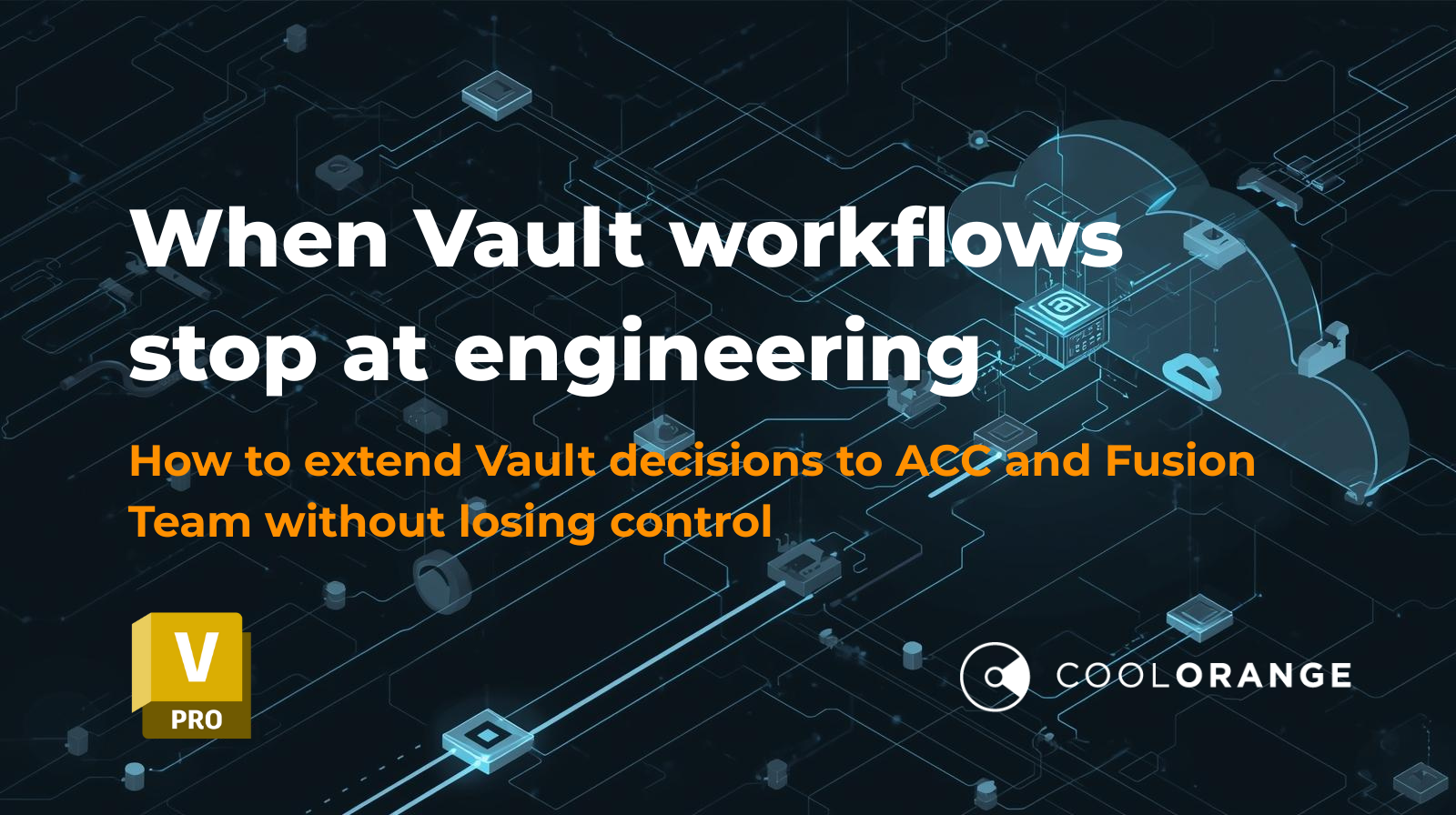 when Vault workflows stop at engineering