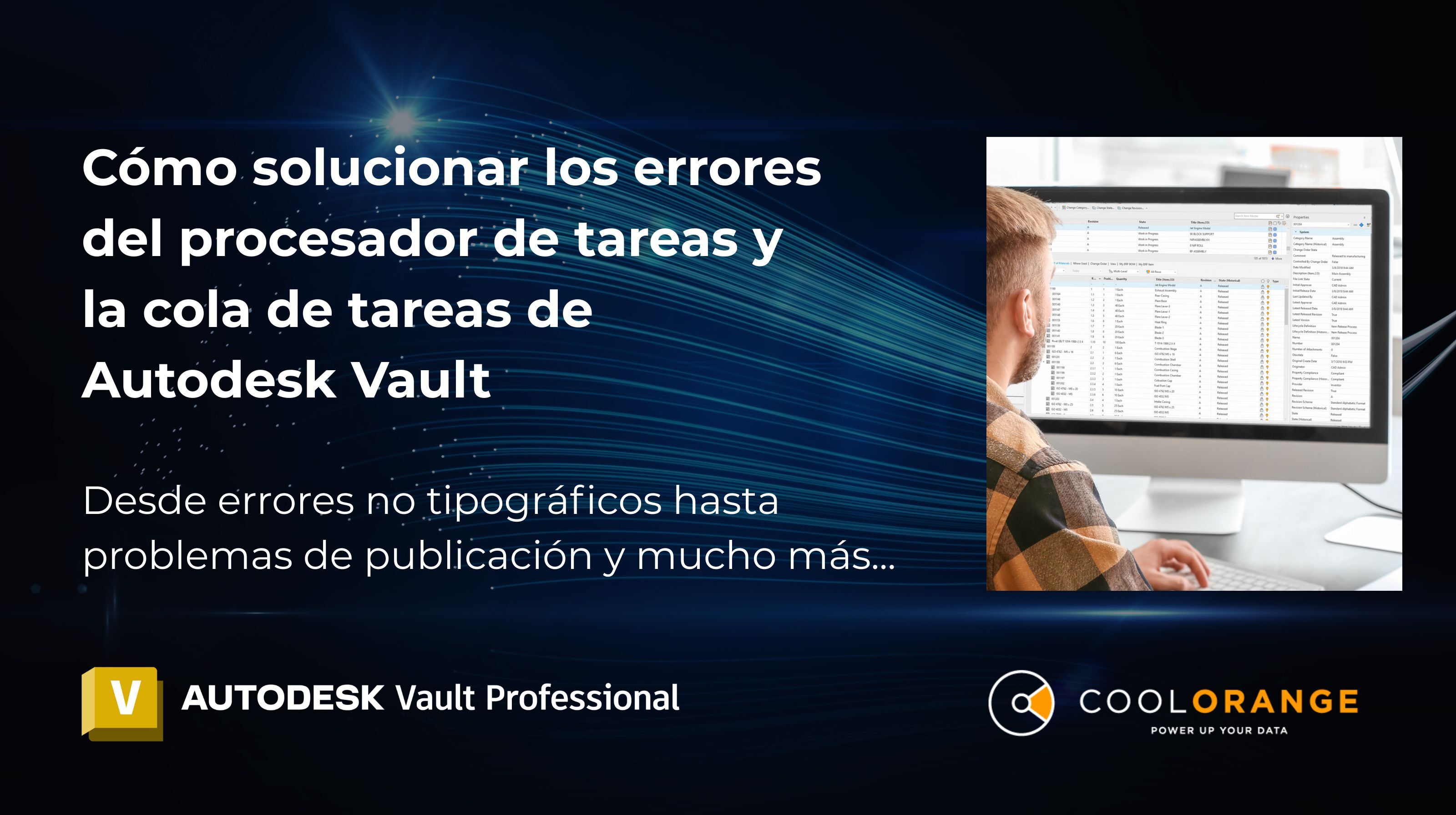 Cómo solucionar los fallos del procesador de trabajos y de la cola de trabajos de Autodesk Vault: Desde errores no puntuales hasta problemas de publicación