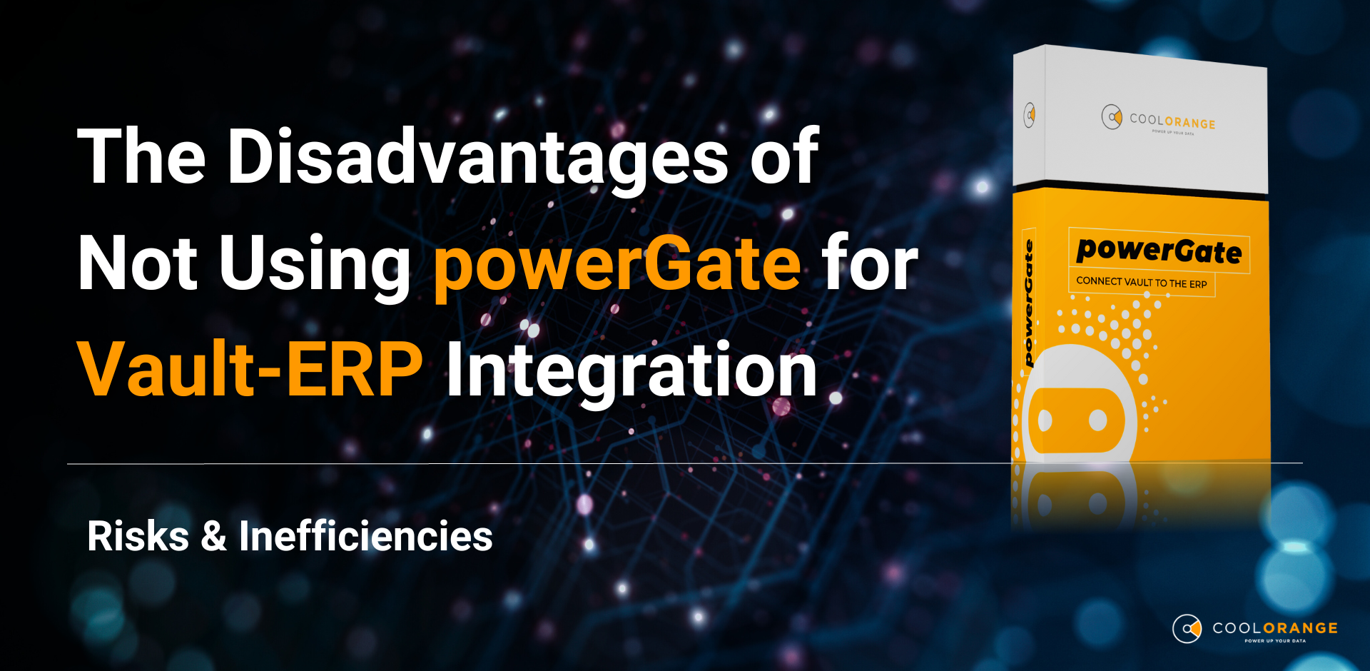 The Disadvantages of Not Using powerGate for Vault-ERP Integration