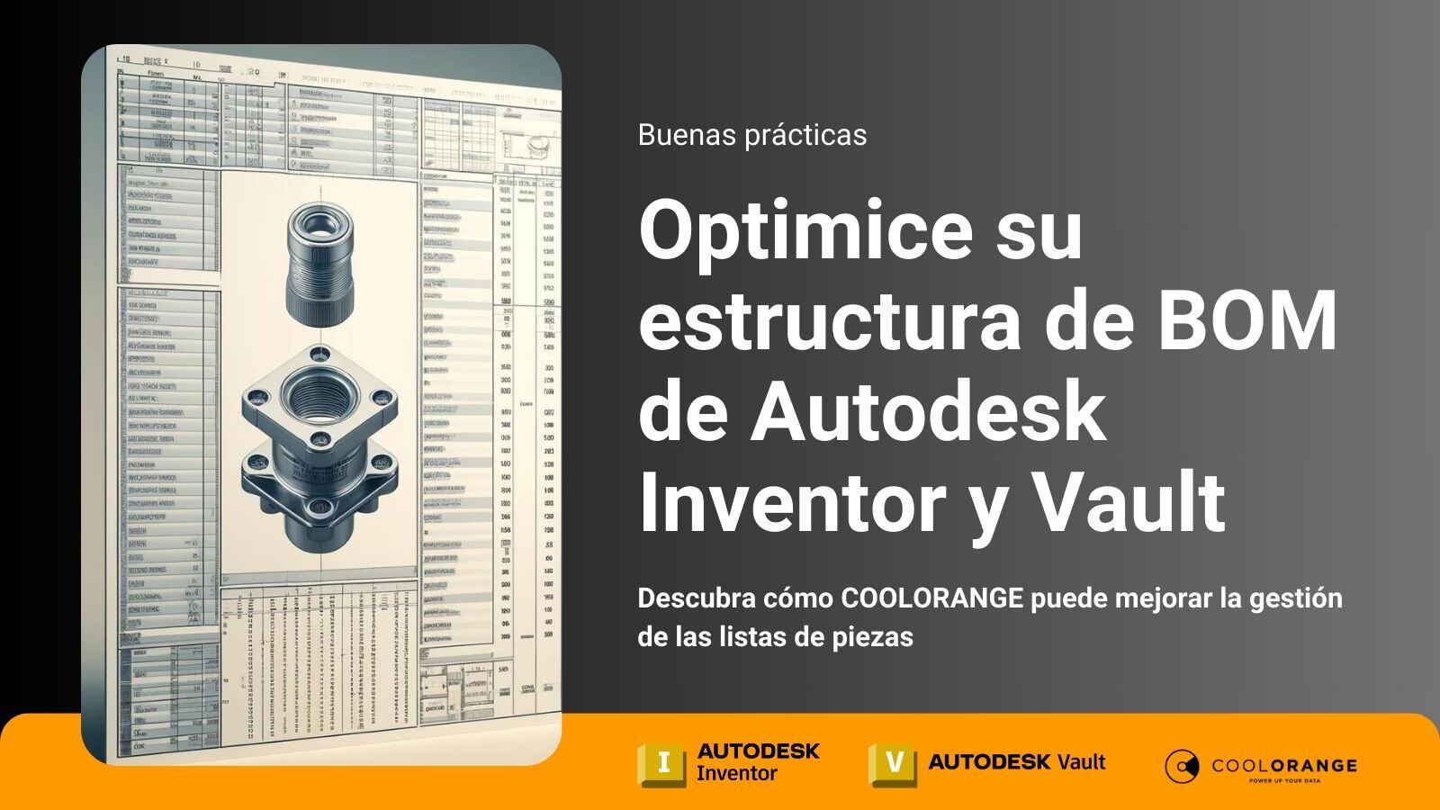 Mejores prácticas para optimizar la estructura de Autodesk Inventor y la lista de materiales