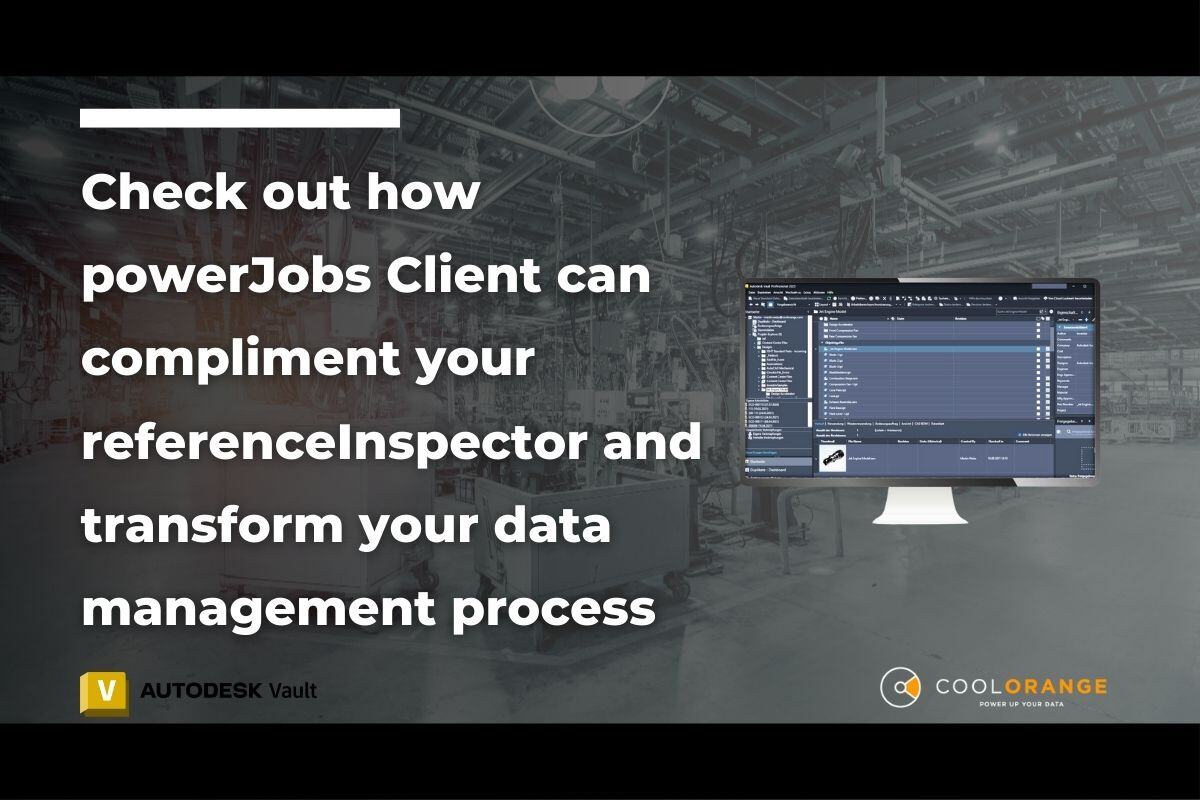 powerJobs Client - the perfect companion to your referenceInspector to extend Vault capabilities
